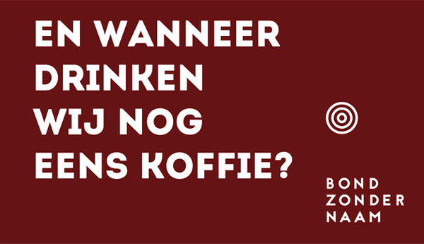 En wanneer drinken wij nog eens koffie?