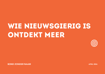 Wie nieuwsgierig is, ontdekt meer. Wie nieuwsgierig is, ontdekt meer.