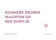 Sommige deuren wachten op een duwtje